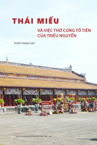Thái Miếu và việc thờ cúng tổ tiên của triều Nguyễn KTCVN2022